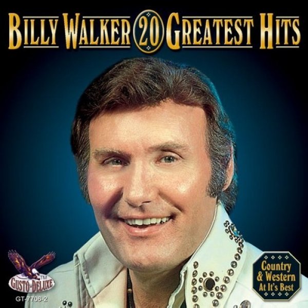 Billy Walker 20 Greatest Hits, 2005
