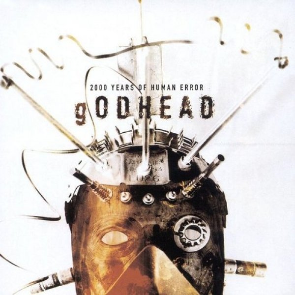 Godhead 2000 Years of Human Error, 2001