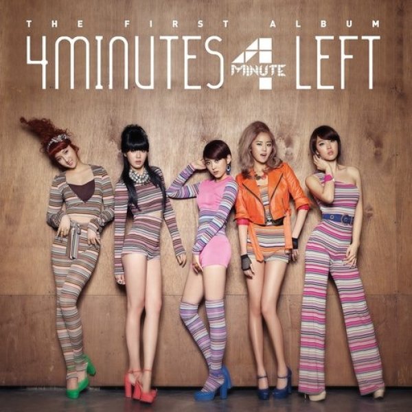 4minute 4Minutes Left, 2011