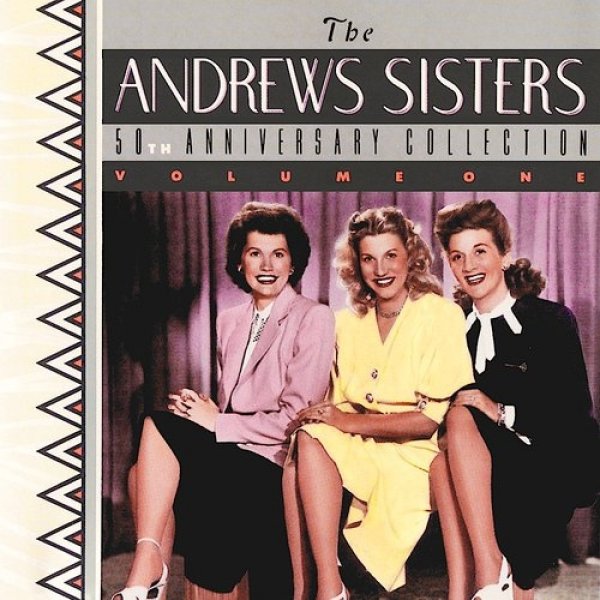 The Andrews Sisters 50th Anniversary Collection, 1990