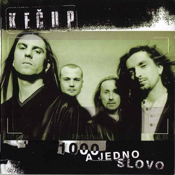 Kečup 1000 A Jedno Slovo, 1999