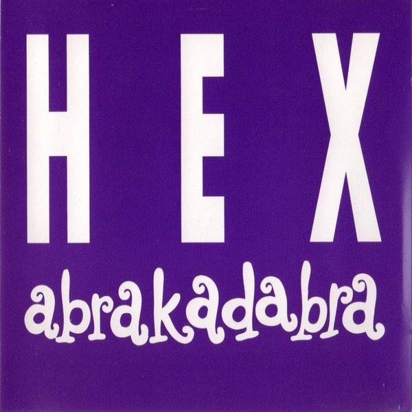 Hex Abrakadabra, 1993