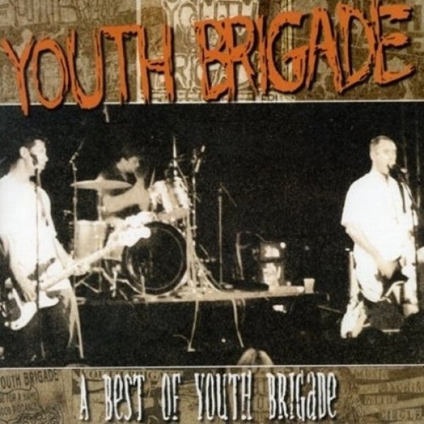 Youth Brigade A Best of Youth Brigade, 1986