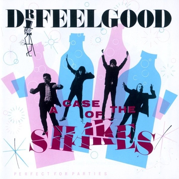 Album Dr. Feelgood - A Case of the Shakes