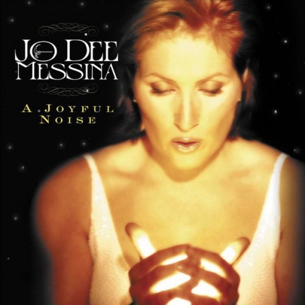 Jo Dee Messina A Joyful Noise, 2002