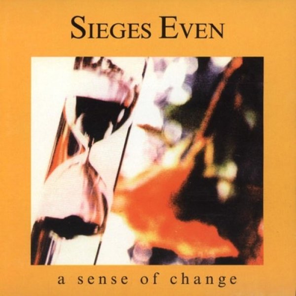 Sieges Even A Sense of Change, 1991