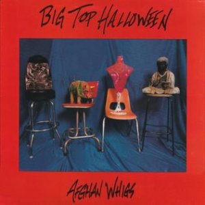 Afghan Whigs Big Top Halloween, 1988