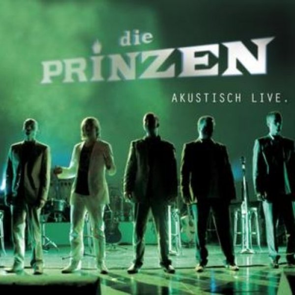 Die Prinzen Akustisch live, 2006