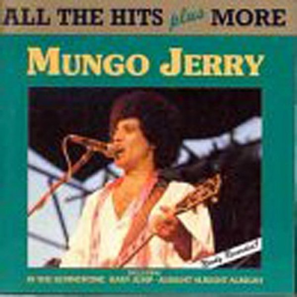 Mungo Jerry All the Hits Plus More, 1990