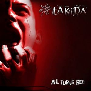 Takida All Turns Red, 2014
