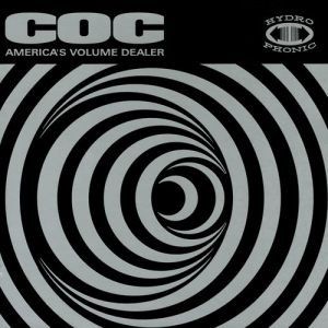 Corrosion of Conformity America's Volume Dealer, 2000