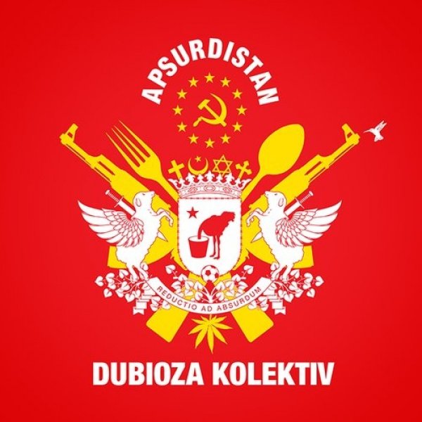 Dubioza Kolektiv Apsurdistan, 2013