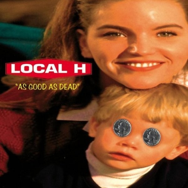 Local H As Good As Dead, 1996