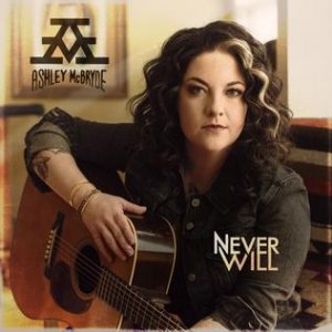 Ashley McBryde Never Will, 2020
