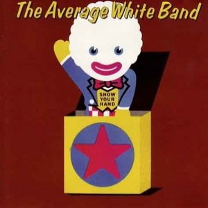 Average White Band Show Your Hand, 1973