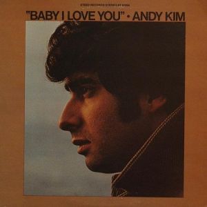 Andy Kim Baby I Love You, 1969