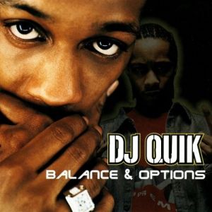 DJ Quik Balance & Options, 2000