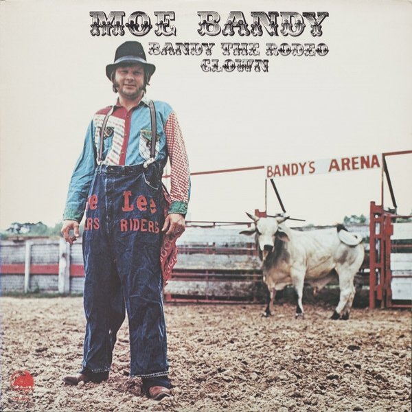 Moe Bandy Bandy the Rodeo Clown, 1975
