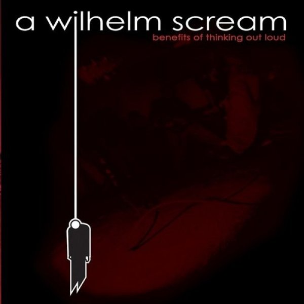 A Wilhelm Scream Benefits Of Thinking Out Loud, 2001