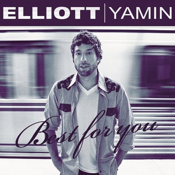 Album Elliott Yamin - Best For You