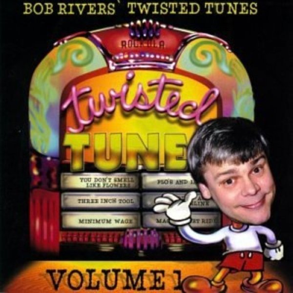 Bob Rivers Best Of Twisted Tunes Vol. 1, 1997