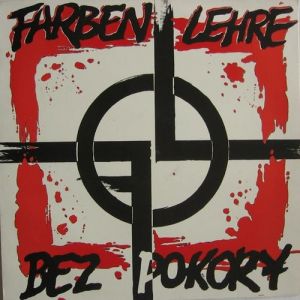 Farben Lehre Bez pokory, 1991