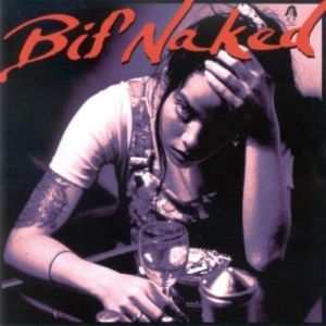 Bif Naked Bif Naked, 1994