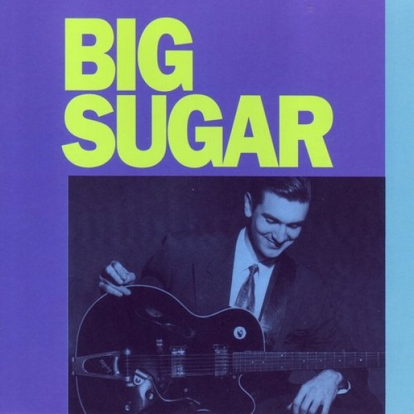 Big Sugar Album 