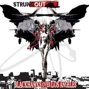 Strung Out Blackhawks Over Los Angeles, 2007