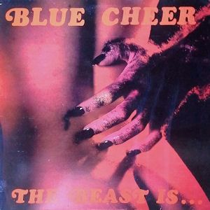 Blue Cheer The Beast Is Back, 1985