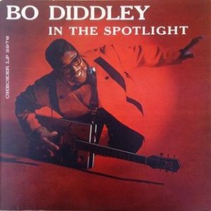 Bo Diddley in the Spotlight Album 