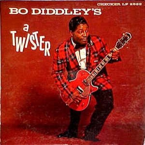 Bo Diddley's a Twister Album 