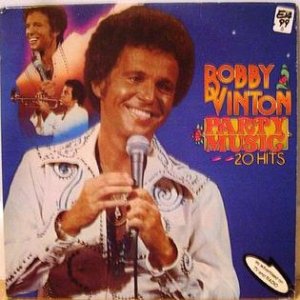 Bobby Vinton Party Music ~~ 20 Hits, 1976
