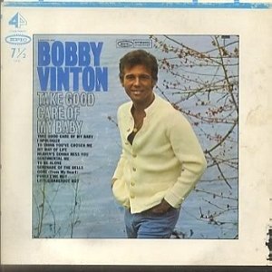 Bobby Vinton Take Good Care of My Baby, 1968