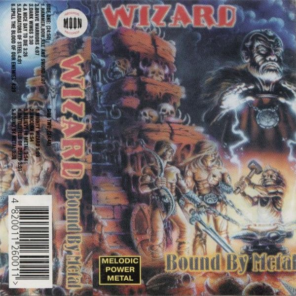 Wizard Bound by Metal, 1999