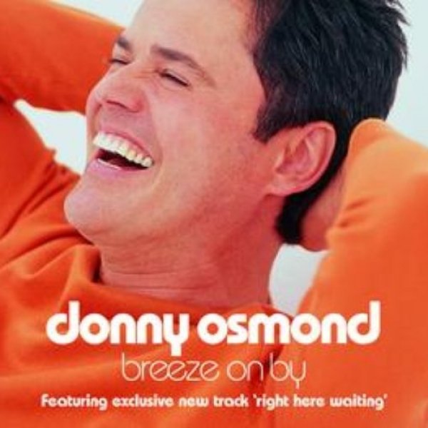 Donny Osmond Breeze On By, 2004