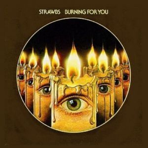 Strawbs Burning for You, 1977