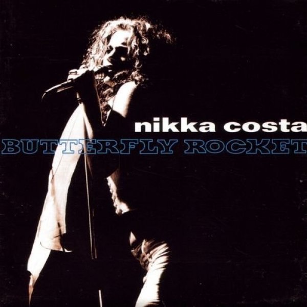 Nikka Costa Butterfly Rocket, 1996