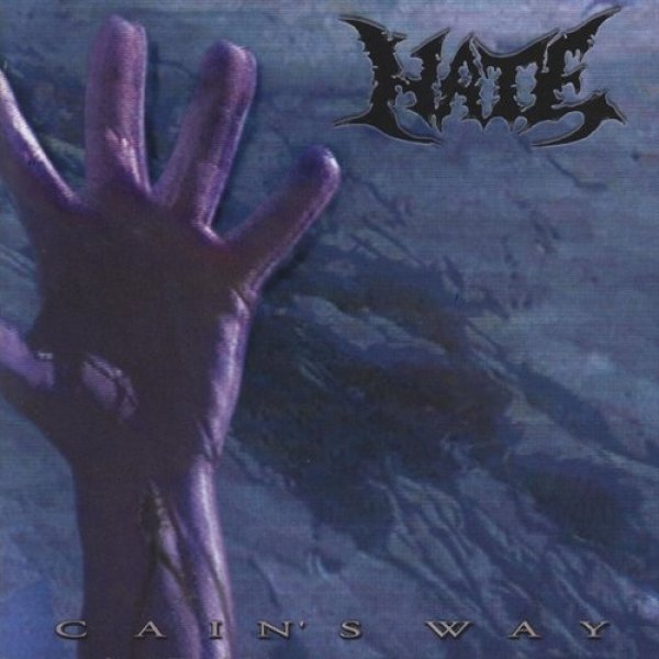 Hate Cain's Way, 2001