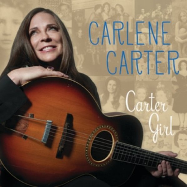 Carlene Carter Carter Girl, 2014