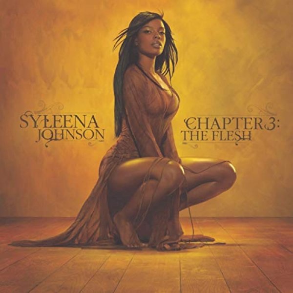 Syleena Johnson Chapter 3: The Flesh, 2005