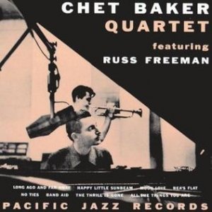 Chet Baker Quartet featuring Russ Freeman Album 