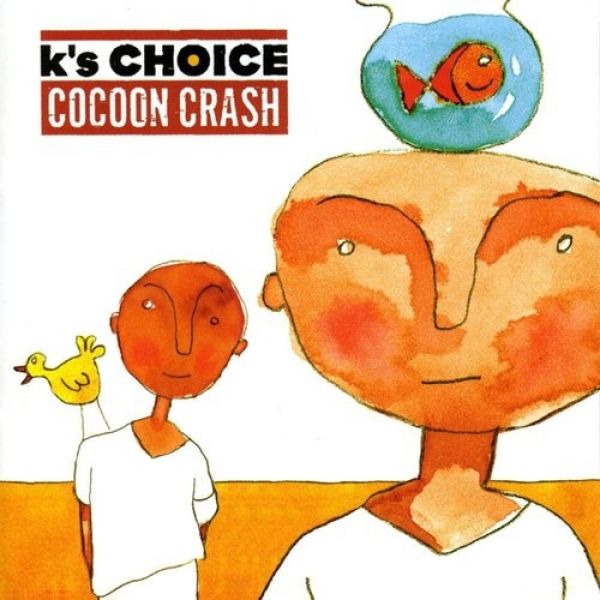 K's Choice Cocoon Crash, 1998