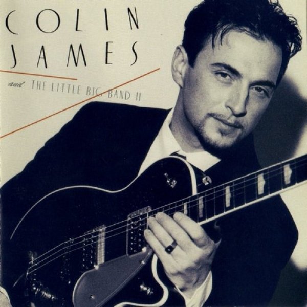 Colin James Colin James and the Little Big Band II, 1999