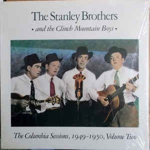The Stanley Brothers Columbia Sessions Vol. 1, 1981