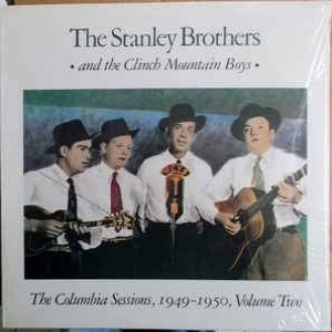 The Stanley Brothers Columbia Sessions Vol. 2, 1982