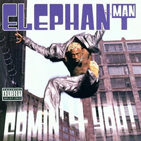Elephant Man Comin' For You, 2000