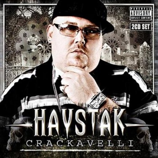 Haystak Crackavelli, 2007