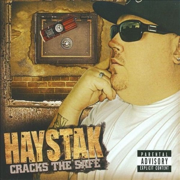 Haystak Cracks the Safe, 2002