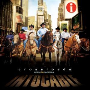 Intocable Crossroads- Cruce De Caminos, 2006